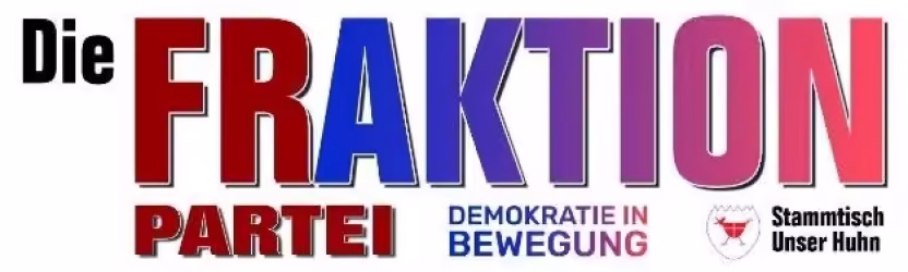 Die FRAKTION – PARTEI, DiB, Huhn